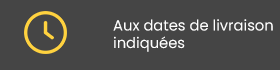 Aux dates de livraison indiquées